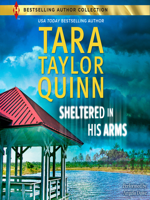 Title details for Sheltered in His Arms by Tara Taylor Quinn - Available
